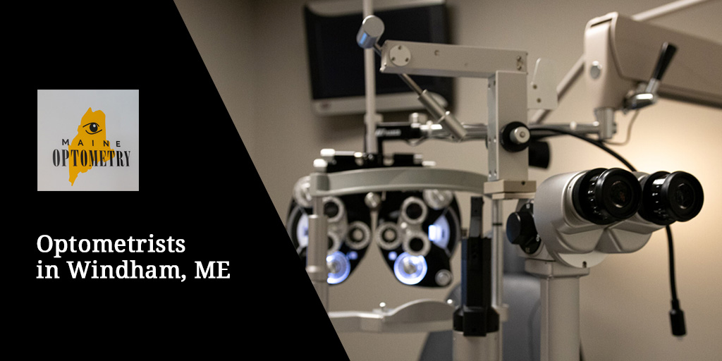 Windham, ME Eye Doctors Maine Optometry